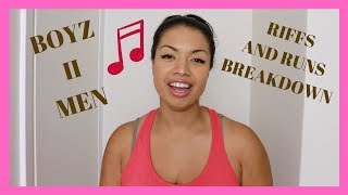 I&#39;ll make love to you - Boyz II men RIFF BREAKDOWN (HOW TO SING RIFFS AND RUNS)