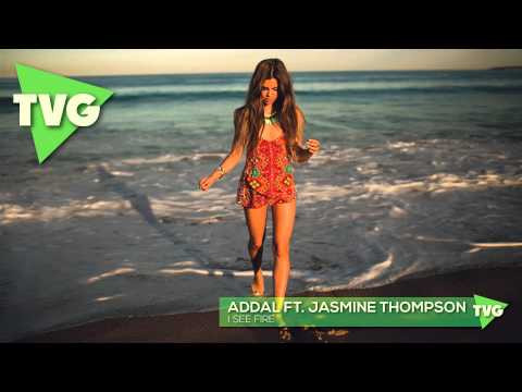 Addal ft. Jasmine Thompson - I See Fire