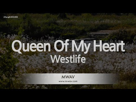 Westlife - Queen Of My Heart (Melody) (Karaoke Version)