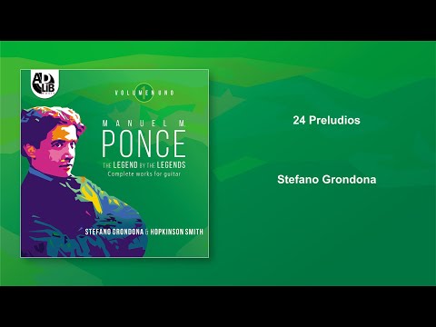 Manuel M. Ponce - 24 Preludios - Stefano Grondona