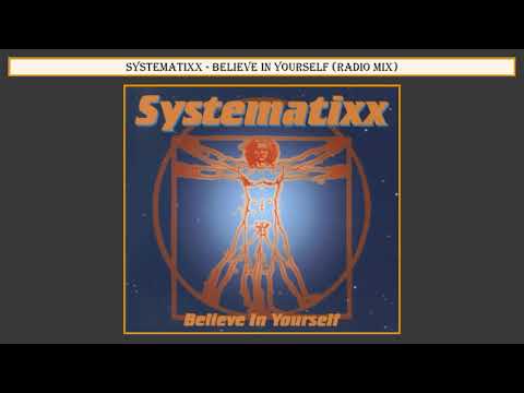 Systematixx - Believe In Yourself (Radio Mix)