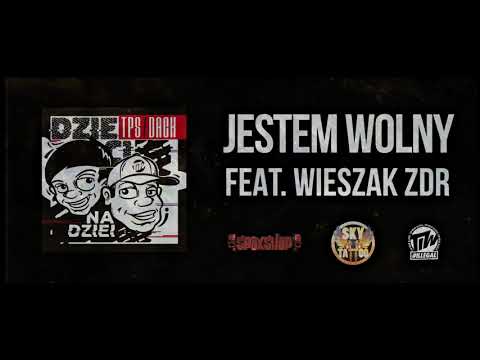 TPS / Dack feat Wieszak ZdR - Jestem Wolny (Oficjalny odsłuch)