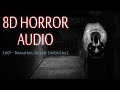 8D Audio Horror Trip 2022 Horror Stereo Experience Halloween 2022 Wear Headphones