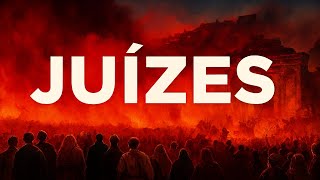 JUÍZES - LIVRO Bíblico dos israelitas quando habitavam na Terra Prometida