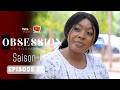 Série - Obsession - EPISODE 27-  VOSTFR/ENG