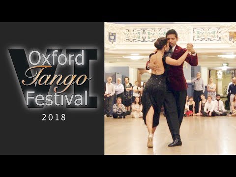 Oxford Tango Festival 2018 - Dante Culcuy and Veronica Vazquez