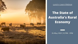 Lunch n Learn (2021) - The State of Australia's Rural Economy