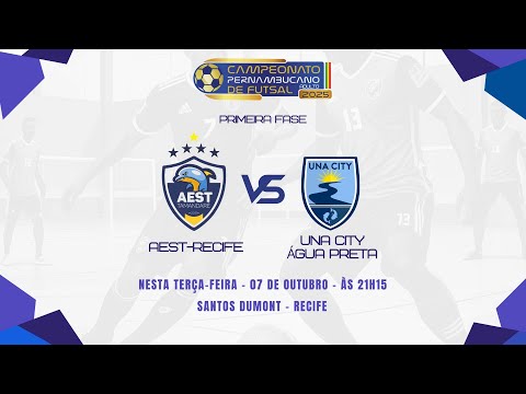 CAMPEONATO PERNAMBUCANO DE FUTSAL ADULTO 2025 -  AEST/RECIFE x UNA CITY ÁGUA PRETA