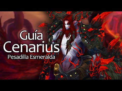 Cenarius Mythic/Heroic Guide - Emerald Nightmare