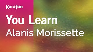 Download lagu You Learn - Alanis Morissette | Karaoke Version | KaraFun mp3