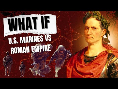 What If U.S. Marines Fought the Roman Empire? I Alternative History