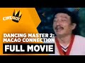 Dancing Master 2: Macao Connection | FULL MOVIE | Dolphy, Nida Blanca | CineMo