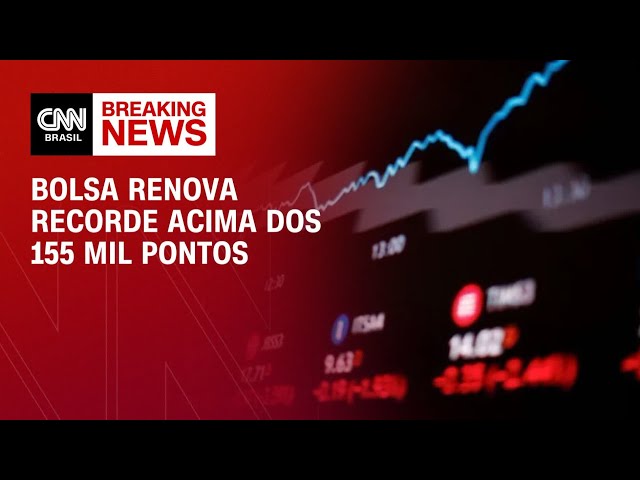 Ibovespa fecha acima de 155 mil pontos pela 1ª vez | FECHAMENTO DE MERCADO