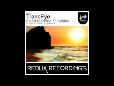 TrancEye - Good Morning Sunshine (Ice Upon Fire Remix)