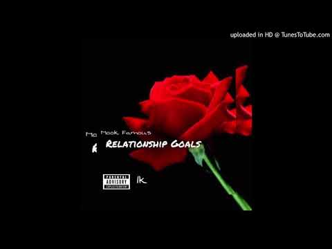 Mook Famous- Relationship Goals