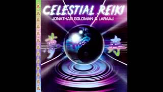 Jonathan Goldman & Laraaji - CELESTIAL REIKI
