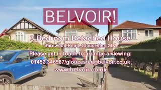 Three Bedroom Detached Home for Sale in Barnwood Road, Gloucester