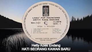 Download lagu Pop Keroncong HATI SEORANG KAWAN BARU Hetty Koes Endang mp3