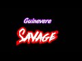 Guinevere Savage Game