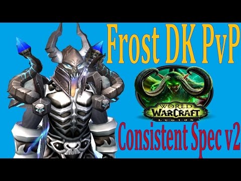 7.0.3 Frost DK PvP - Crazy Consistent Spec v2 - 869ilvl
