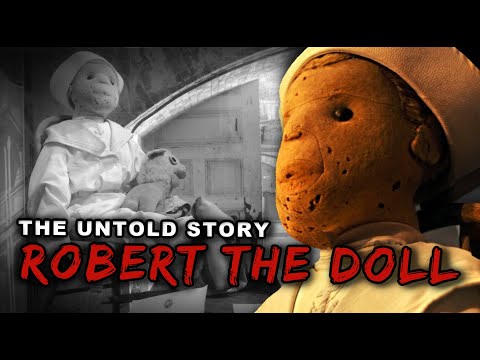 The UNTOLD Story of Robert The Doll... more haunted than ANNABELLE!