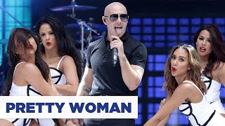 Pitbull - &#39;Pretty Woman&#39; (Summertime Ball 2015)