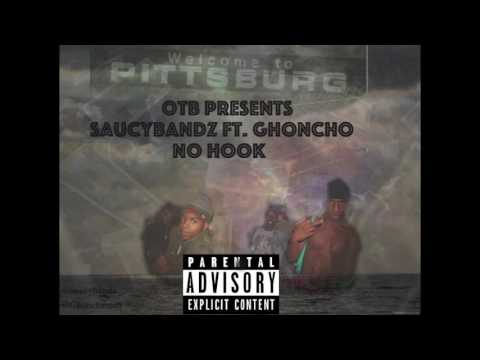 SaucyBandz Ft. Ghoncho - No Hook