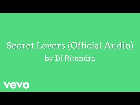 DJ Ritendra - Secret Lovers (AUDIO)