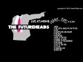 The Futureheads - London Water Rats 2006