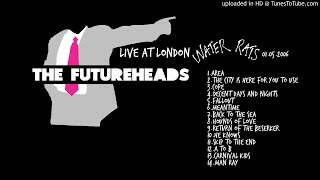 The Futureheads - London Water Rats 2006