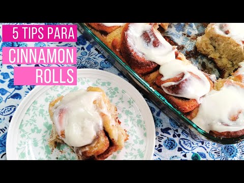 5 Tips para obtener los Cinnamon Rolls perfectos (receta)