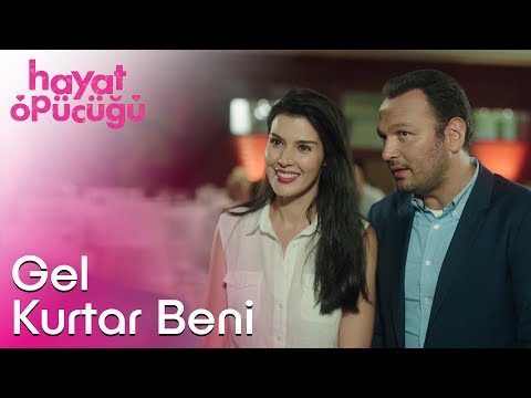 Hayat Öpücüğü | Gel Kurtar Beni