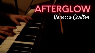 Vanessa Carlton - Afterglow | FULL SONG piano &amp; vocal cover
