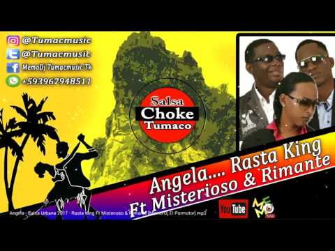 Angela - Salsa Urbana 2017 - Rasta King Ft Misterioso & Rimante [Memo-Dj El Pormotor]