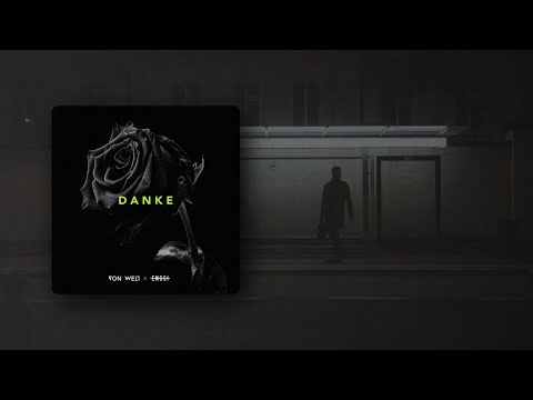 VON WELT x ENGST - Danke (Offizielles Lyric Video)