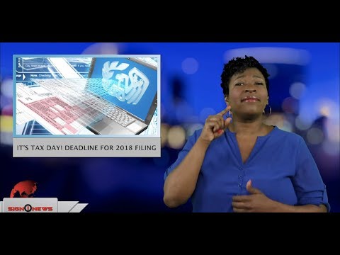 It’s Tax Day! Deadline for 2018 filing (ASL - 4.15.19)