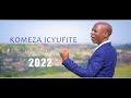 KOMEZA ICYUFITE Official Video  Mwalimu  Ssozi 2022. All rights fully reserved