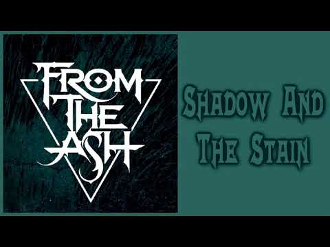 From The Ash - Shadow And The Stain [Lyrics on screen]