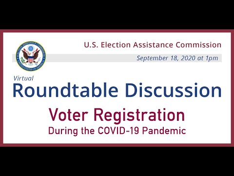 EAC Roundtable Discussion: Voter Registration during the COVID-19 Pandemic