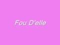Fou D'elle 