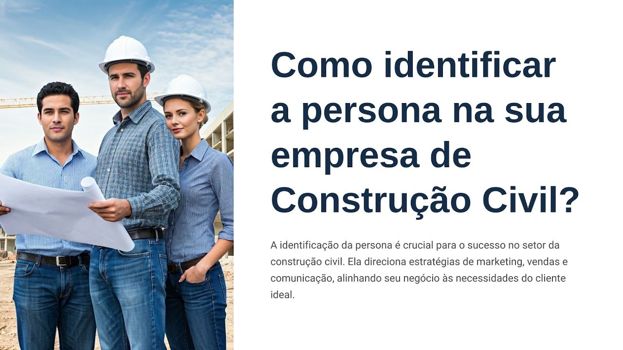 Como identificar a persona na sua empresa de Construção Civil?