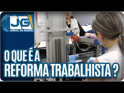 Entenda a reforma trabalhista