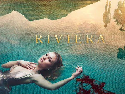 Riviera Season 1 Official Trailer  #TheNestTrailers®