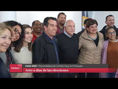 PASO 2023 - Precandidatos de Cambia Jujuy en El Piquete