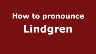 How to pronounce Lindgren