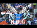 KL Rahul Attitude Status Unstoppable Whatsapp Status Cricket Tech