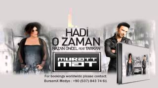 Hadi O zaman - Nazan Öncel &amp; Tarkan  Club Version  2014