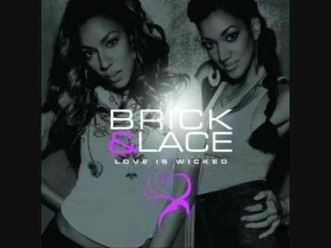 Brick & Lace - Love Is Wicked (House) - Lets Go To War Remix