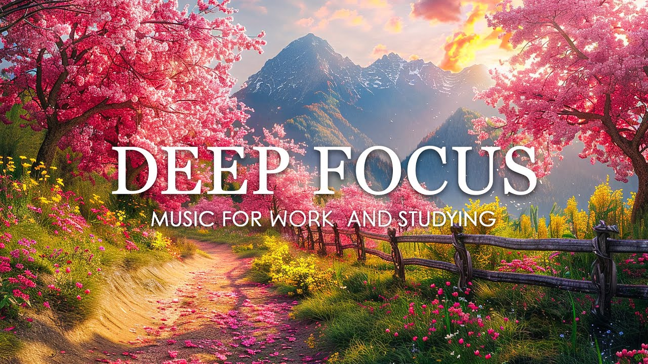 Deep Focus Music To Improve Concentration - 12 Hours of Ambient Study Music to Concentrate #823