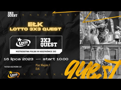 LOTTO 3x3 QUEST 2023 - EŁK - Boisko II